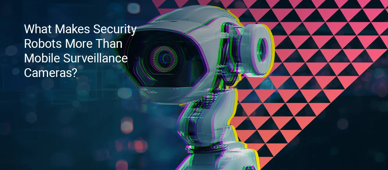 How Are Security Robots Becoming Mobile Intelligence Hubs for Critical Infrastructure? How Are Security Robots Becoming Mobile Intelligence Hubs for Critical Infrastructure?