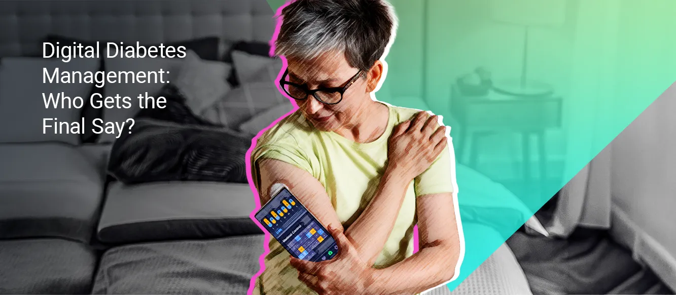 Who Owns the Next Decision in Digital Diabetes Management: The Patient, the Clinician, or the Algorithm? Who Owns the Next Decision in Digital Diabetes Management: The Patient, the Clinician, or the Algorithm?